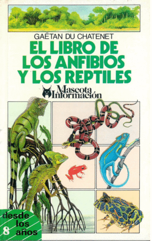 EL LIBRO DE LOS ANFIBIOS Y LOS REPTILES