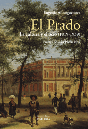 EL PRADO: LA CULTURA Y EL OCIO (1819-1939)