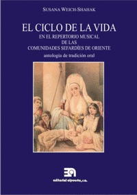 CICLO DE LA VIDA EN EL REPERTORIO MUSICAL DE LAS COMUNIDADES SEFARDÍES, EL