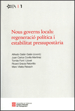 NOUS GOVERNS LOCALS: REGENERACIÓ POLÍTICA I ESTABILITAT PRESSUPOSTÀRIA