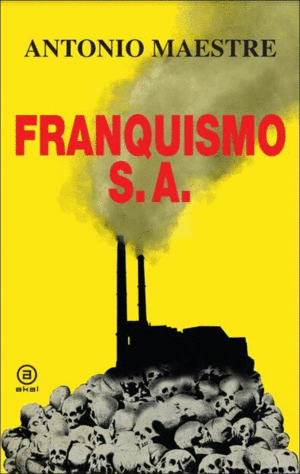 FRANQUISMO S.A.