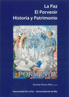 LA PAZ. EL PORVENIR. HISTORIA Y PATRIMONIO