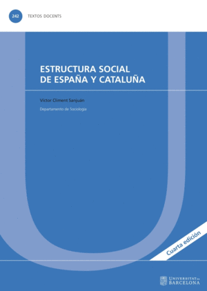 ESTRUCTURA SOCIAL DE ESPAÑA Y CATALUÑA