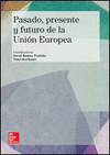 LA UNION EUROPEA: PASADO, PRESENTE Y FUTURO.
