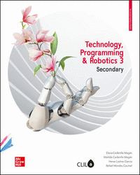 TECHNOLOGY, PROGRAMMING AND ROBOTICS 3 SEC ING. STUDENT BOOK