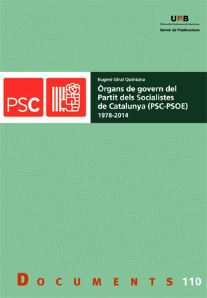 ORGANS DE GOVERN DEL PARTIT DELS SOCIALISTES DE CATALUNYA (PSC?PSOE) (1978?2014)