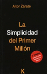 LA SIMPLICIDAD DEL PRIMER MILLÓN
