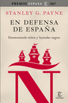 EN DEFENSA DE ESPAÑA: DESMONTANDO MITOS Y LEYENDAS NEGRAS