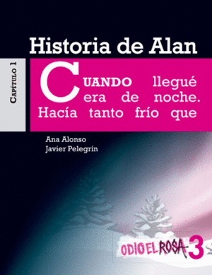 ODIO EL ROSA 3 HISTORIA DE ALAN