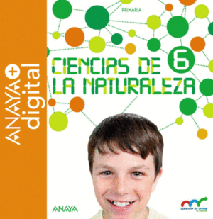 CIENCIAS DE LA NATURALEZA 6. NATURAL SCIENCE 6. IN FOCUS. PRIMARIA. ANAYA + DIGI