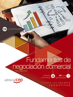 FUNDAMENTOS DE NEGOCIACIÓN COMERCIAL (COMT069PO). ESPECIALIDADES FORMATIVAS