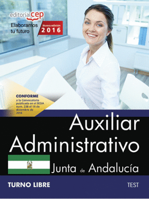 AUXILIAR ADMINISTRATIVO (TURNO LIBRE). JUNTA DE ANDALUCÍA. TEST