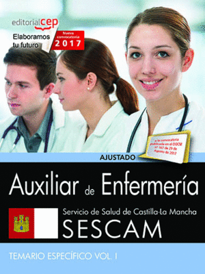 AUXILIAR DE ENFERMERÍA. SERVICIO DE SALUD DE CASTILLA-LA MANCHA (SESCAM). TEMARI