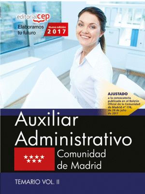 AUXILIAR ADMINISTRATIVO. COMUNIDAD DE MADRID. TEMARIO VOL. II