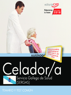 CELADOR. SERVICIO GALLEGO DE SALUD (SERGAS). TEMARIO Y TEST COMÚN
