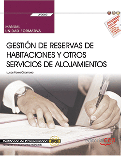MANUAL. GESTIÓN DE RESERVAS DE HABITACIONES Y OTROS SERVICIOS DE ALOJAMIENTOS (U