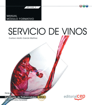 MANUAL. SERVICIO DE VINOS (MF1048_2: TRANSVERSAL). CERTIFICADOS DE PROFESIONALID