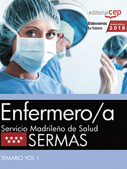 ENFERMERO/A. SERVICIO MADRILEÑO DE SALUD (SERMAS). TEMARIO VOL. I.