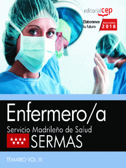 ENFERMERO/A. SERVICIO MADRILEÑO DE SALUD (SERMAS). TEMARIO VOL. III.