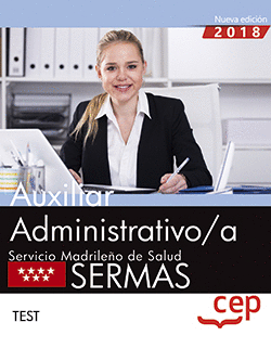 AUXILIAR ADMINISTRATIVO/A. SERVICIO MADRILEÑO DE SALUD (SERMAS). TEST