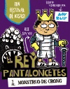 REY PANTALONCETES Y EL MONSTRUO DE CRONG, EL