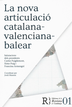 LA NOVA ARTICULACIÓ CATALANA-VALENCIANA-BALEAR