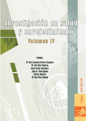 INVESTIGACIÓN EN SALUD Y ENVEJECIMIENTO. VOLUMEN IV