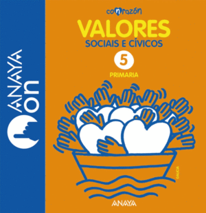 VALORES SOCIAIS E CÍVICOS 5. CON RAZÓN. PRIMARIA. ANAYA ON. 2015