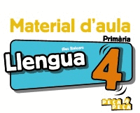 LLENGUA 4. MATERIAL D'AULA.