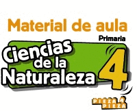 CIENCIAS DE LA NATURALEZA 4. MATERIAL DE AULA