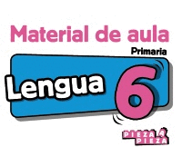 LENGUA 6. MATERIAL DE AULA.