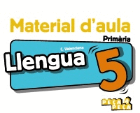 LLENGUA 5. MATERIAL D'AULA.