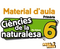 CIÈNCIES DE LA NATURALESA 6. MATERIAL D'AULA.