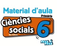 CIÈNCIES SOCIALS 6. MATERIAL D'AULA.