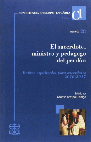 EL SACERDOTE, MINISTRO Y PEDAGOGO DEL PERDÓN