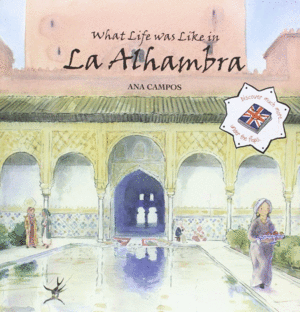 WHAT LIFE WAS LIKE IN LA ALHAMBRA