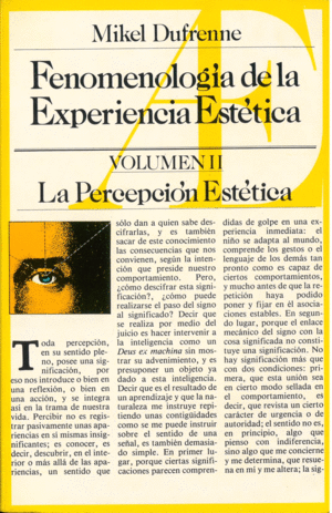 FENOMENOLOGÍA DE LA EXPERIENCIA ESTÉTICA . LA PERCEPCIÓN ESTÉTICA  (VOL II)