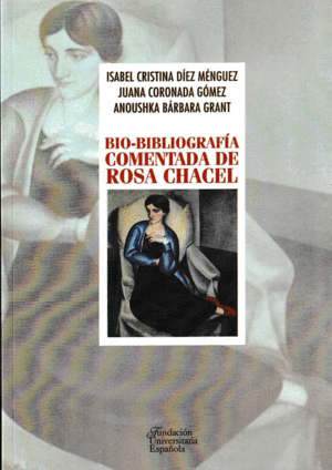 BIO-BIBLIOGRAFÍA COMENTADA DE ROSA CHACEL