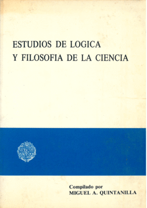 ESTUDIOS DE LÓGICA Y FILOSOFÍA DE LA CIENCIA