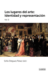 LUGARES DEL ARTE IDENTIDAD Y REPRESENTACION VOL II,LA