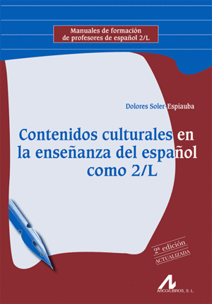 CONTENIDOS CULTURALES EN LA ENSEÑANZA DEL ESPAÑOL COMO 2/L. 2ª EDICIÓN ACTUALIZA