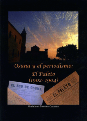OSUNA Y EL PERIODISMO: EL PALETO (1902 - 1904)