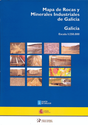 MAPA DE ROCAS Y MINERALES INDUSTRIALES DE GALICIA ESCALA 1:250.000