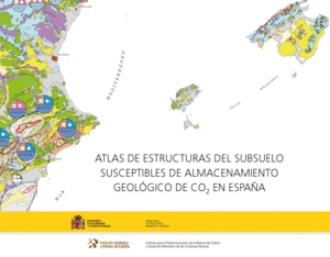 ATLAS DE ESTRUCTURAS DEL SUBSUELO SUSCEPTIBLES DE ALMACENAMIENTO DE CO2 EN ESPAÑ