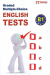 ENGLISH TESTS B1  GRADED MULTIPLE-CHOICE