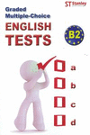 ENGLISH TESTS B2  GRADED MULTIPLE-CHOICE