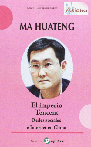 MA HUATENG - EL IMPERIO TENCENT -