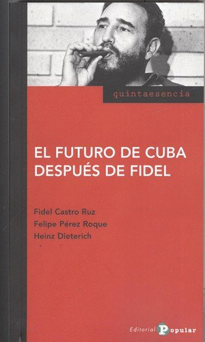 EL FUTURO DE CUBA DESPUÉS DE FIDEL