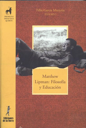 MATTHEW LIPMAN: FILOSOFÍA Y EDUCACIÓN