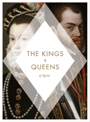 KINGS & QUEENS OF SPAIN